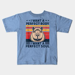 i want a perfect body i want a perfect Kids T-Shirt